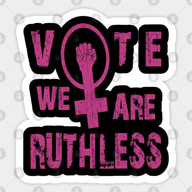 Vote We're Ruthless Sticker by SILVER01